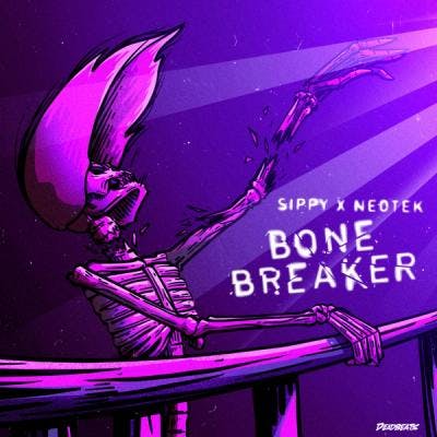 Sippy, NEOTEK - Bone Breaker
